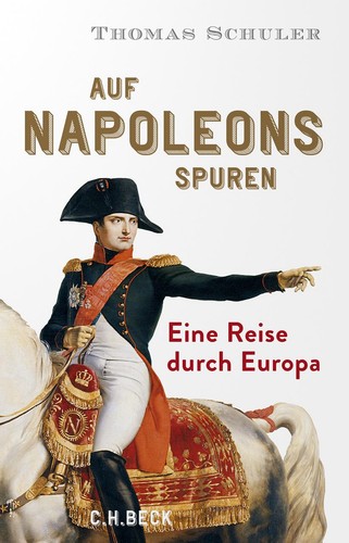 Auf napoleons spuren - auf, thomas