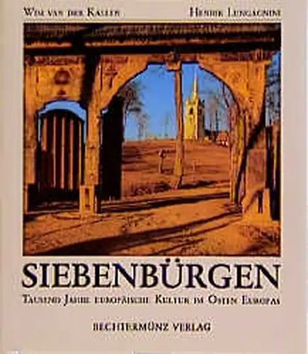 Siebenbürgen tausend jahre - siebenbürgen.,