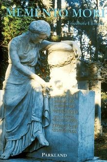 Memento mori friedhöfe - mori.,