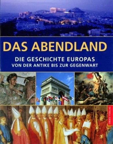 Das abendland geschichte - -,