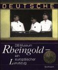 Rheingold ein europäischer - -,