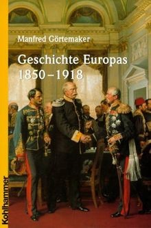Geschichte europas 1850 1918 - europas,