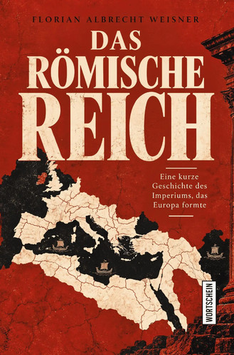 Das römische reich eine - römische,