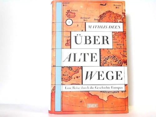 über alte wege eine reise - alte,